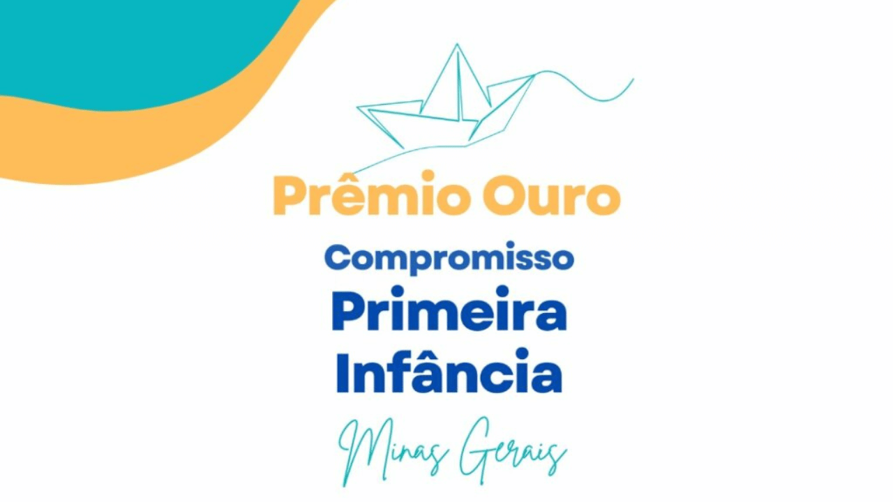 Prefeitura de Nova Serrana recebe “Prêmio Ouro – Compromisso na Primeira Infância”