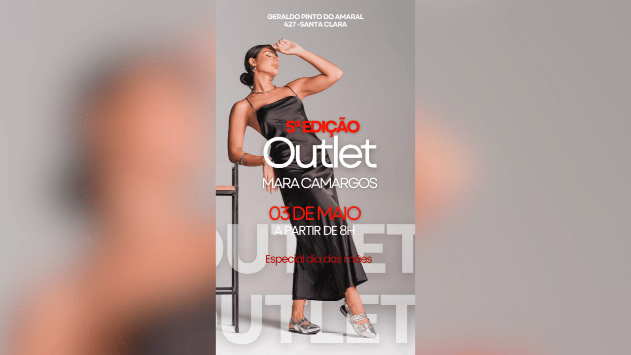 Outlet Mara Camargos edição especial para o Dia das Mães
