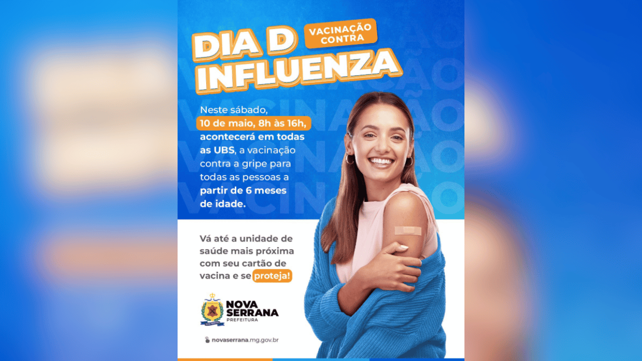 Dia D de vacinação contra a gripe será neste sábado (10) em Nova Serrana