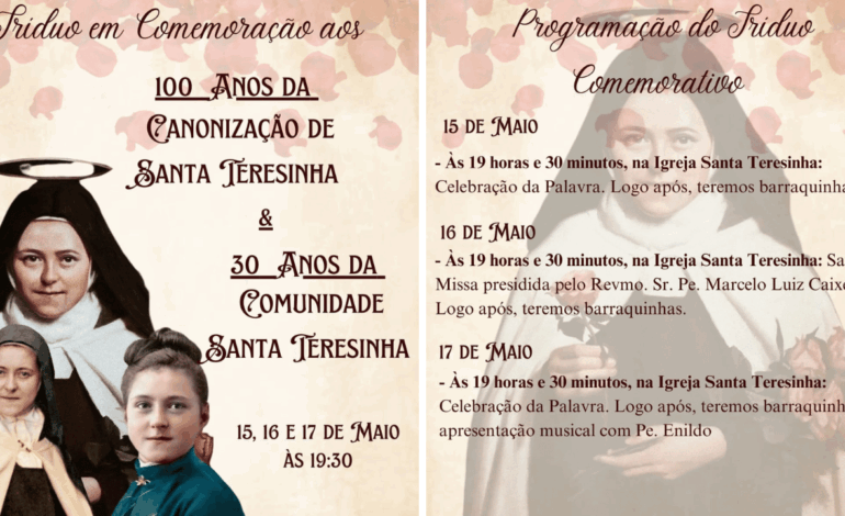Tríduo Comemorativo celebra os 100 anos da Canonização de Santa Teresinha e os 30 anos da Comunidade Santa Teresinha em Nova Serrana
