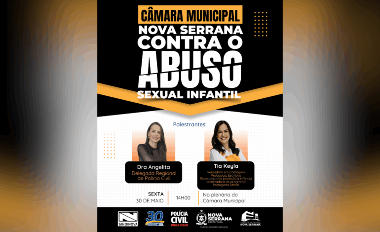 Câmara de Nova Serrana promove evento de conscientização contra o abuso sexual infantil