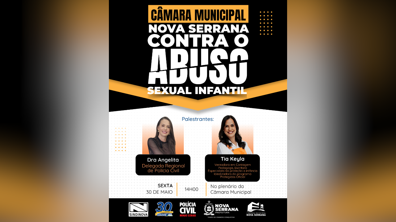 Câmara de Nova Serrana promove evento de conscientização contra o abuso sexual infantil