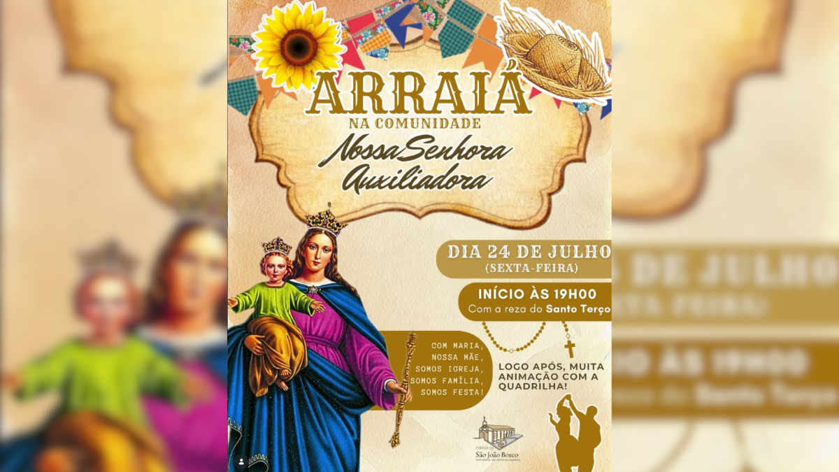 Arraiá da Comunidade Nossa Senhora Auxiliadora será realizado no dia 24 de julho em Nova Serrana